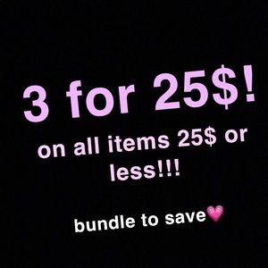 3 items of 25$ or less for 25$!!!